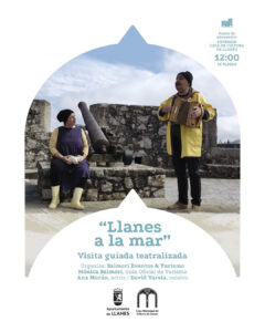 Teatru: LLANES A LA MAR, VISITA TEATRALIZADA